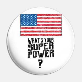 USA What's your superpower flag? Pin