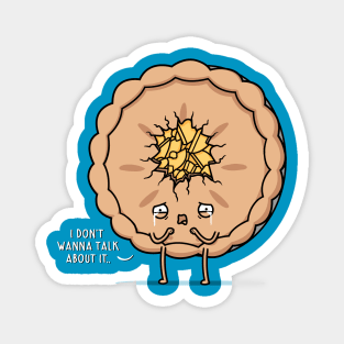 Traumatized Pie! Magnet