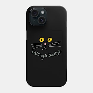 Waiting in the Dark Phone Case