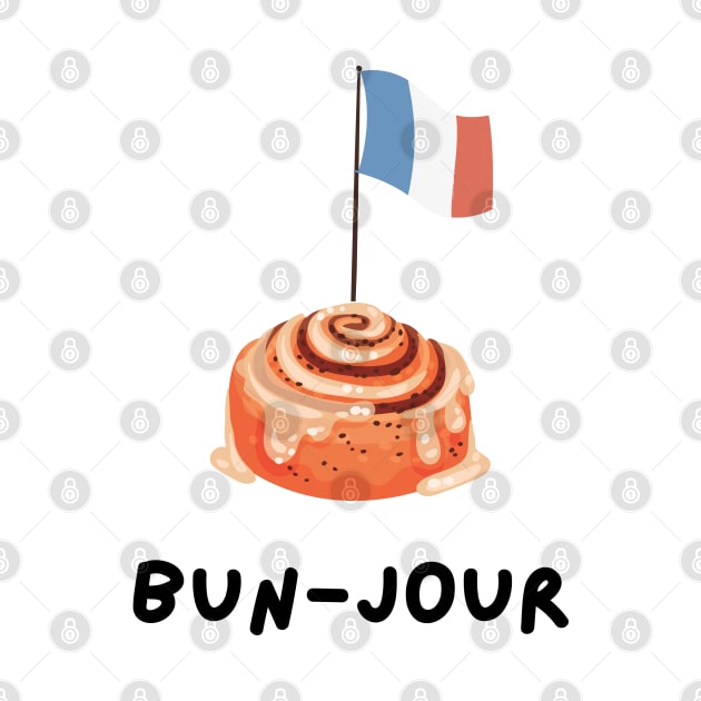 Cute Funny French Shirt Bun-jour Bonour French Flag by Shirts4Bakers