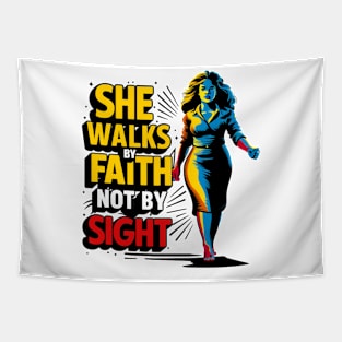 She walks by faith Tapestry