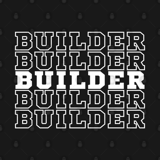 5x Builder by CityTeeDesigns