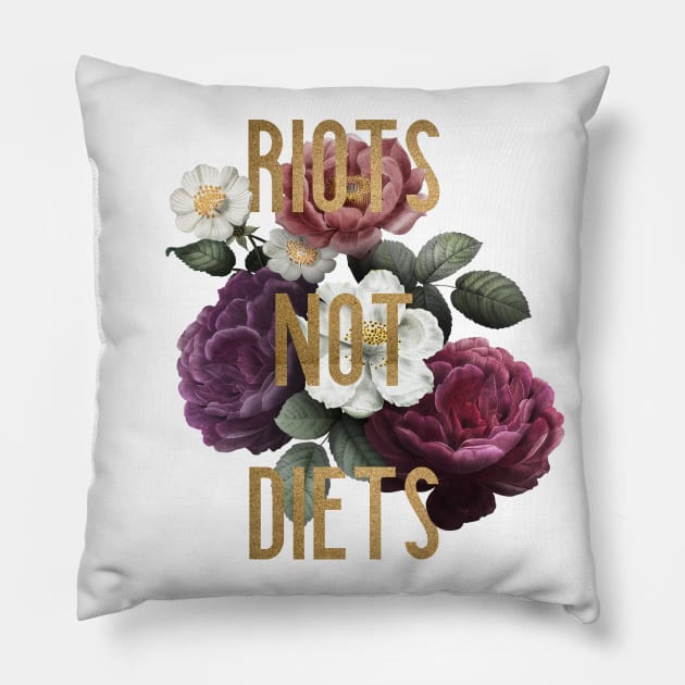 Riots not Diets Pillow by missguiguitte