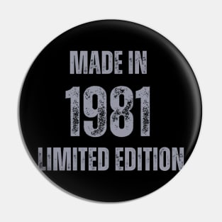 Vintage Made in 1981 , Limited Edition  , Gift for Mom Dad Birthday Pin