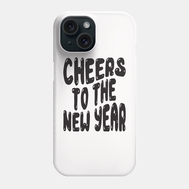 Cheers to the New Year Phone Case by MZeeDesigns