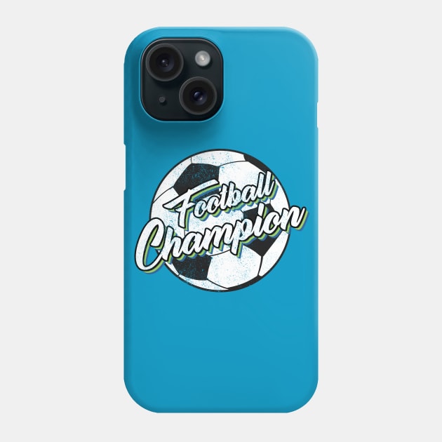 Football champion Phone Case by ArtStopCreative