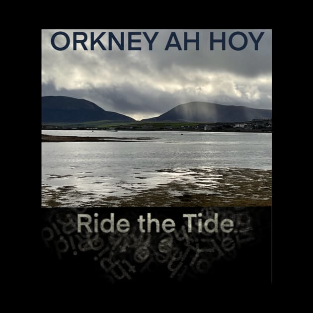 ORKNEY, "Ah HOY !" by Insights Scotland