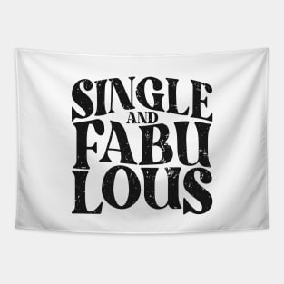 Single and Fabulous - Single Valentines Day Tapestry