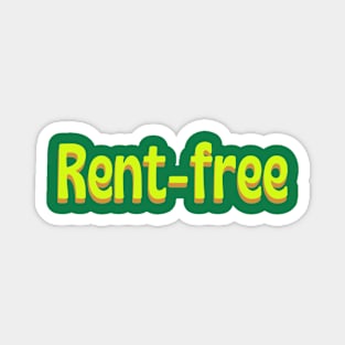 Rent-Free Magnet