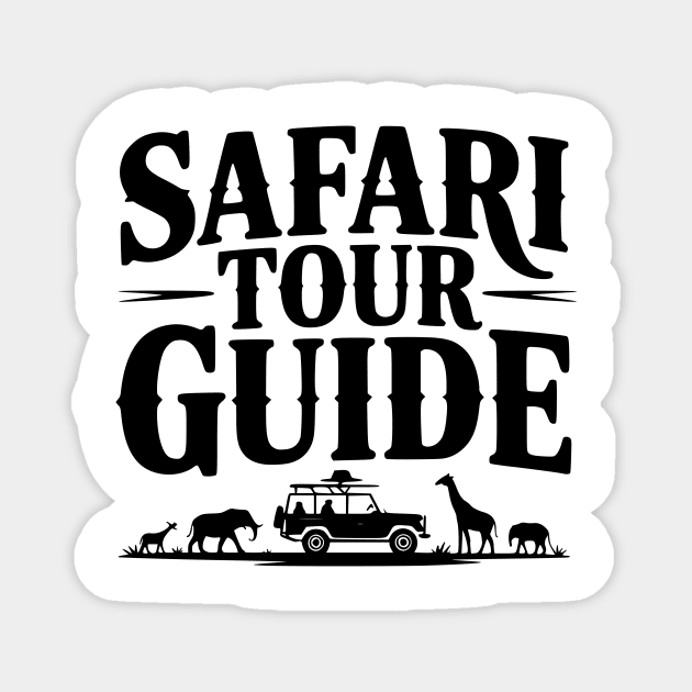 Safari Tour Guide Magnet by Frank Ring