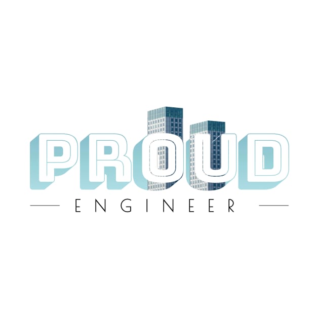 Proud Engineer! by SayWhatDesigns