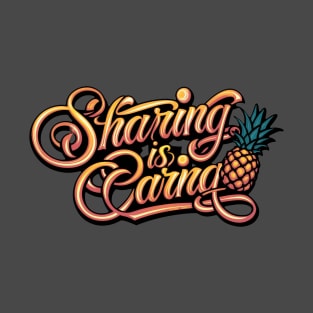 Sharing Is Caring Pineapple T-Shirt