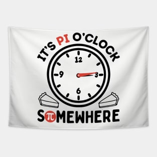 Funny Pi - It's Pi O'Clock Somewhere - Black Tapestry