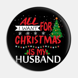 All I want for Christmas is my husband Pin