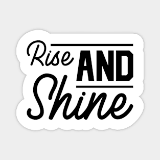 Rise And Shine Design Magnet