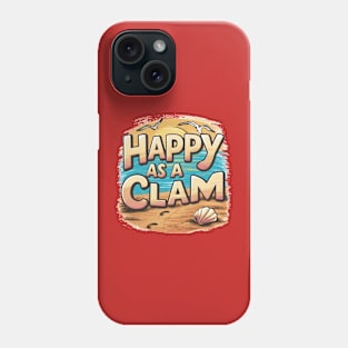 Happy as a Clam Phone Case