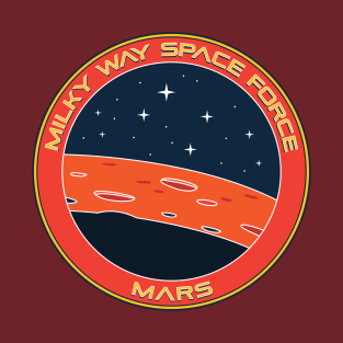Milky Way Space Force - Mars T-Shirt