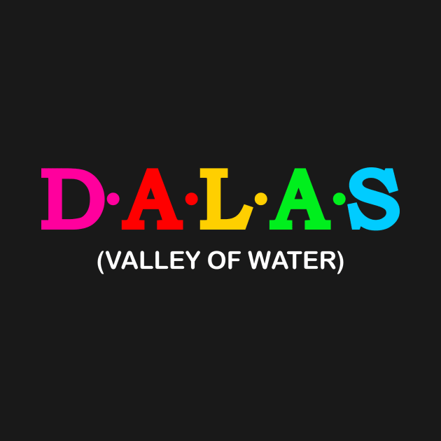 Dalas - Valley of Water. by Koolstudio