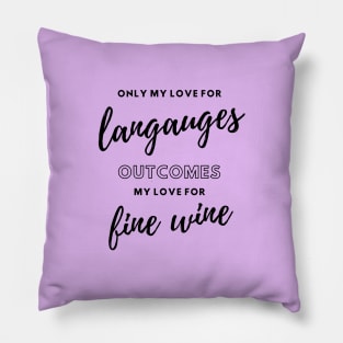 Languages and Wine Lover Pillow