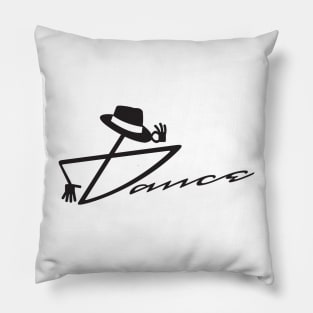 Dance - Fedora (black text) Pillow