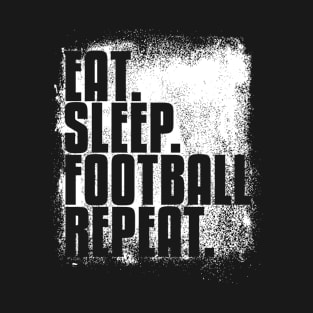 'Eat Sleep Football Repeat' Cool Sport Football T-Shirt