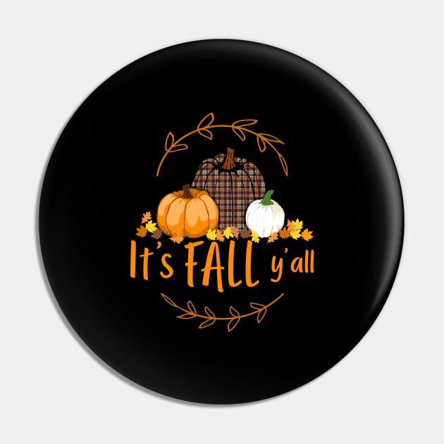 Happy fall yall Design for a Pumpkin fall lover Pin by Shirtglueck