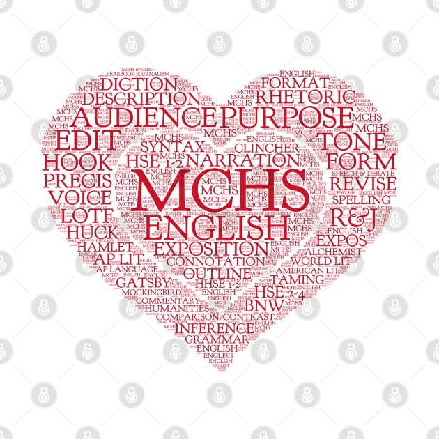 MCHS English Love Tee Shirt (Red Text) by beyerbydesign