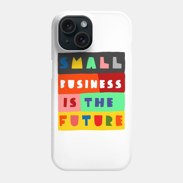 Small business Phone Case by ezrawsmith