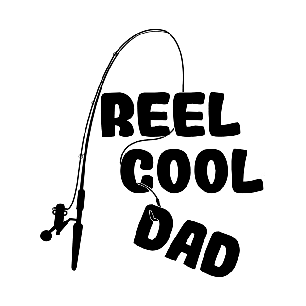 'Reel Cool Dad' Awesome Father Fishing Gift by ourwackyhome