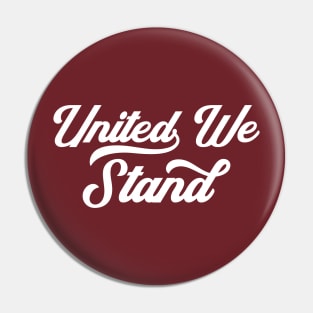 United We Stand Pin