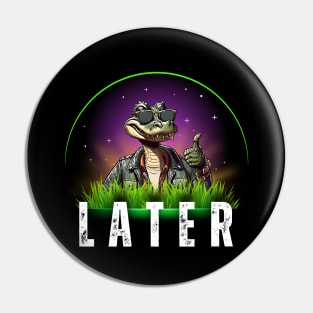 Later Gator Pin