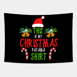 This Is My Christmas Pajama Shirt Funny Christmas Tapestry