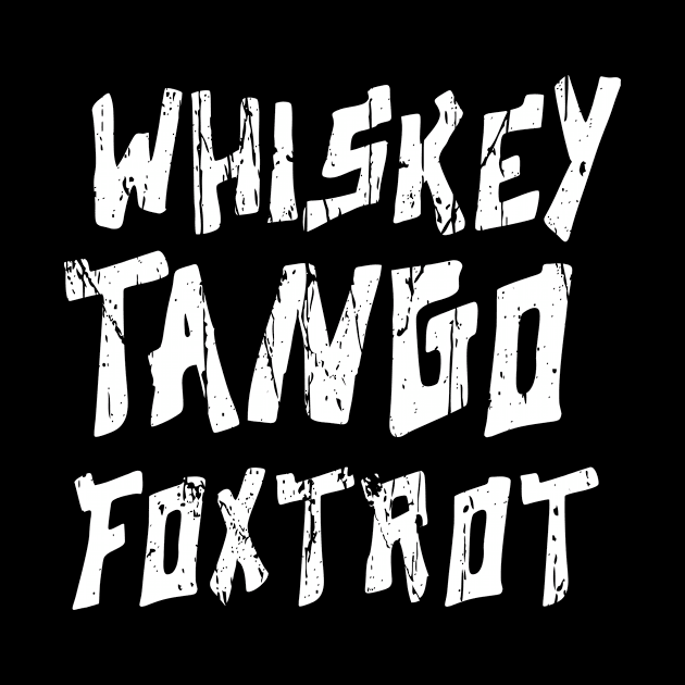 WHISKEY TANGO FOXTROT by Cult Classics