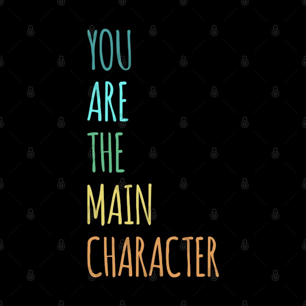 You Are The Main Character Filmmaker Lover by GIFTGROO