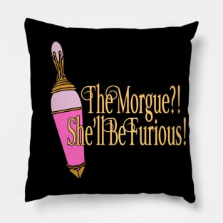 The Morgue?! Pillow