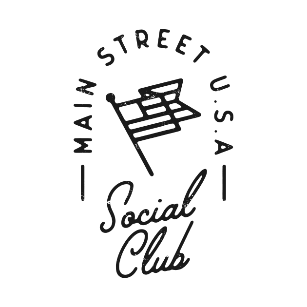 Main Street U.S.A Social Club - Black by jordihales