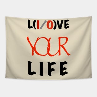 Live your life / love your life printed t-shirt clothing Tapestry