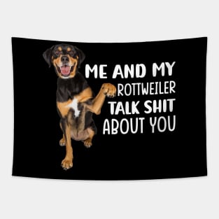 Me and my Rottweiler talk shit about you Tapestry