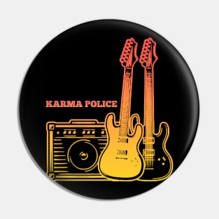 Karma Police Play With Guitars Pin