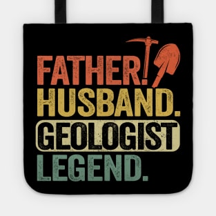 Father Husband Geology Legend Funny Geologist Tote