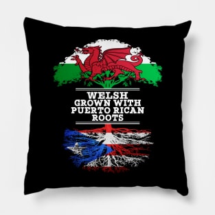 Welsh Grown With Puerto Rican Roots - Gift for Puerto Rican With Roots From Puerto Rico Pillow