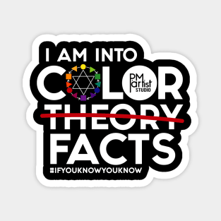 Color Facts (White Lettering) PM artist Studio Magnet