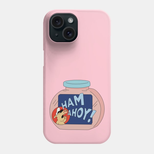 Ham Ahoy! Phone Case by saintpetty