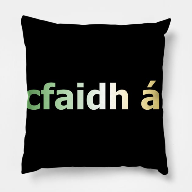 tiocfaidh ár lá - Our Day Will Come - Irish Inspired Tee Pillow by TopperTees