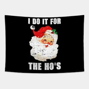 I Do It For The Ho's Inappropriate Retro Santa Christmas Gift Tapestry