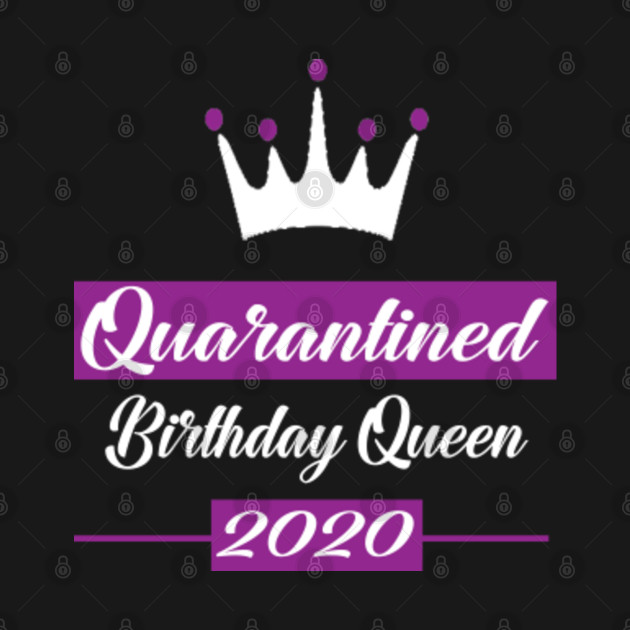 Discover quarantine birthday - Quarantine Birthday - T-Shirt