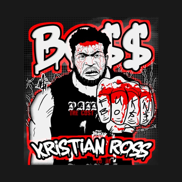 Kristian Ross - BO$$ by X-Brand Wrestling