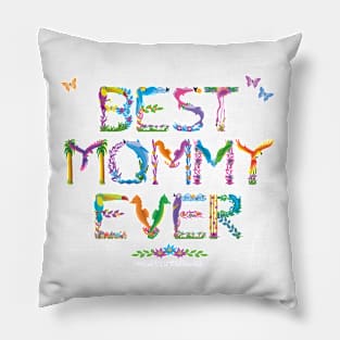 BEST MOMMY EVER - tropical word art Pillow