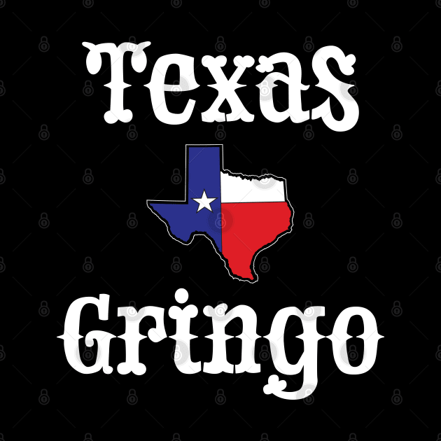 Texas Gringo by eighttwentythreetees