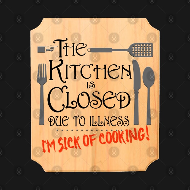 The Kitchen is Closed by marengo